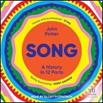 Song: A History in 12 Parts [Audiobook]